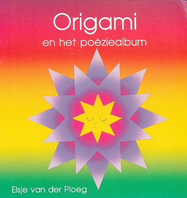 Ploeg, Elsje van der - Origami en het poëziealbum.