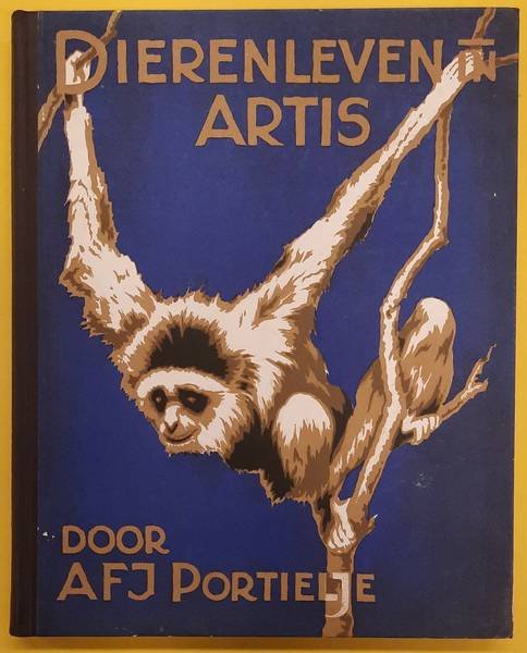 PORTIEJLE, A.F.J. - Dierenleven in Artis.