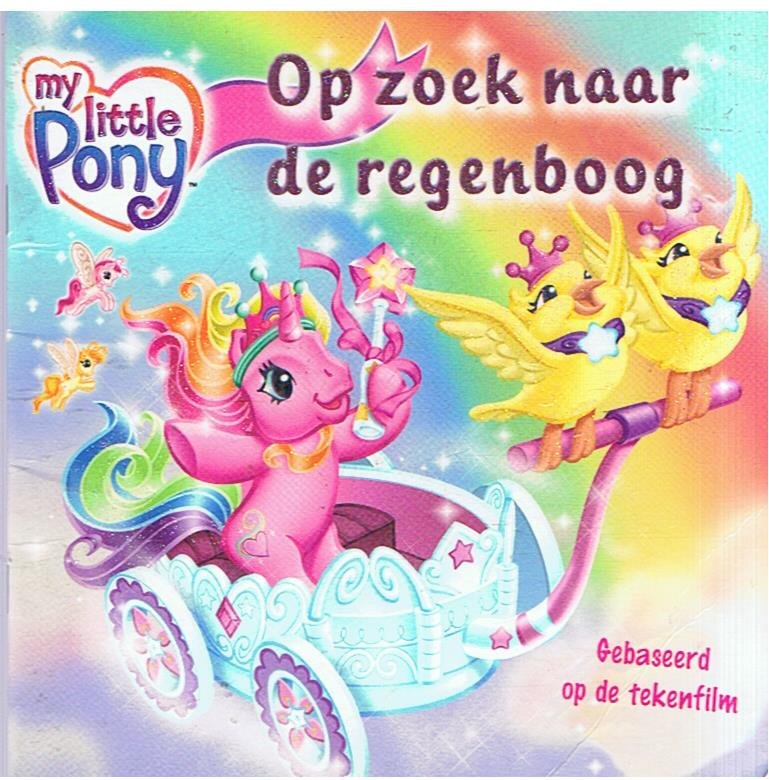 Pelizzari, Nora - My little Pony - Op zoek naar de regenboog