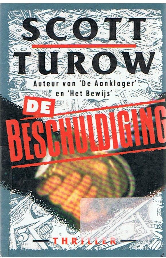 Turrow, Scott - De beschuldiging