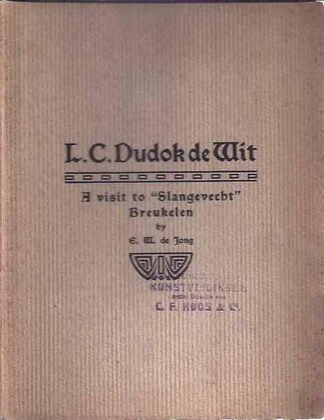 De Jong, E.W. - L.C. Dudok De Wit: A visit to "Slangevecht" Breukelen.