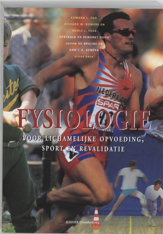 R.W. Bowers - Fysiologie voor lichamelijke opvoeding, sport en revalidatie