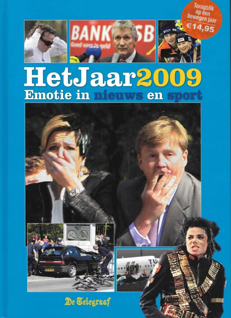 Emile Bode, Paul Rijpkema, Esther Wemmers en René van Zwieten - Het Jaar 2009 - Emotie in nieuws en sport