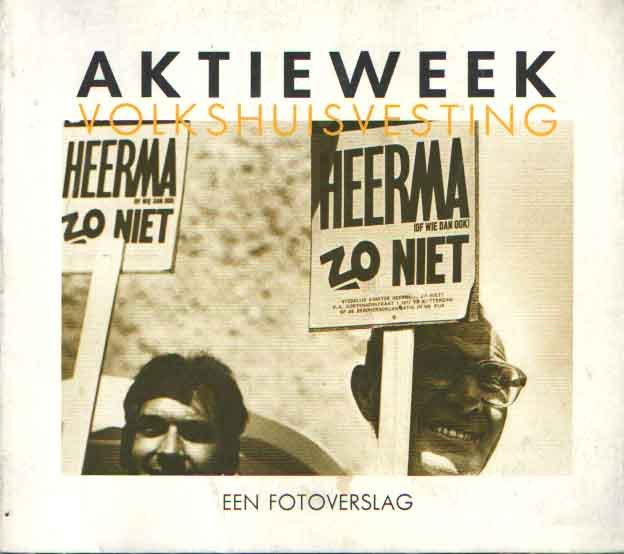 Egten, Tjabring van e.a. - Aktieweek volkshuisvesting. Een fotoverslag