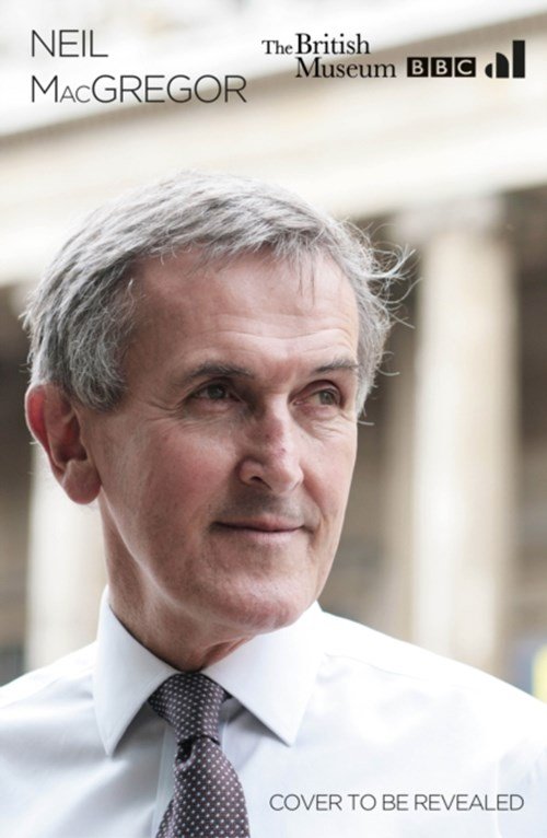 Dr Neil MacGregor - Living with the Gods