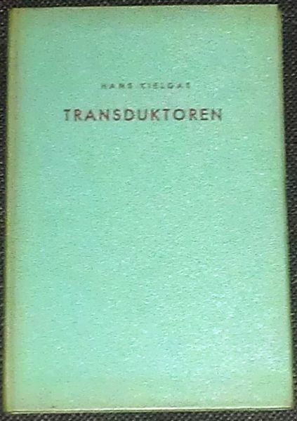 Kielgas, Hans - Transduktoren
