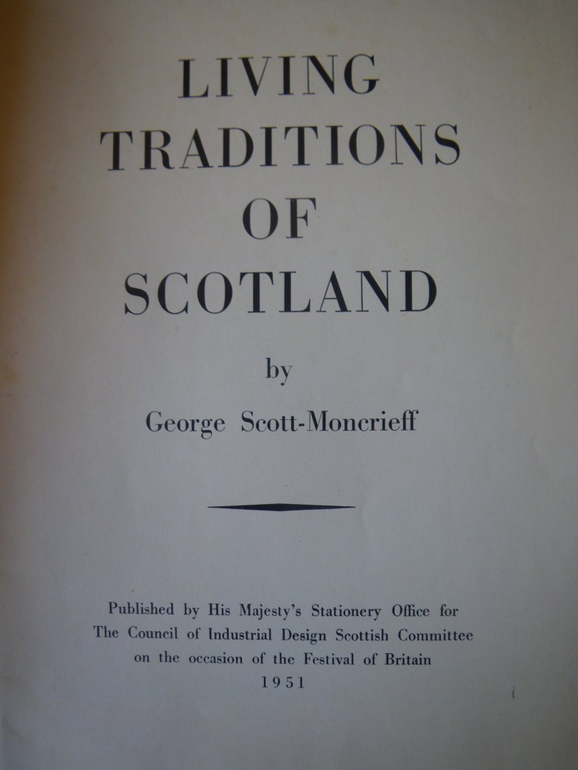 Scott-Moncrieff, George - Living Traditions of Scotland