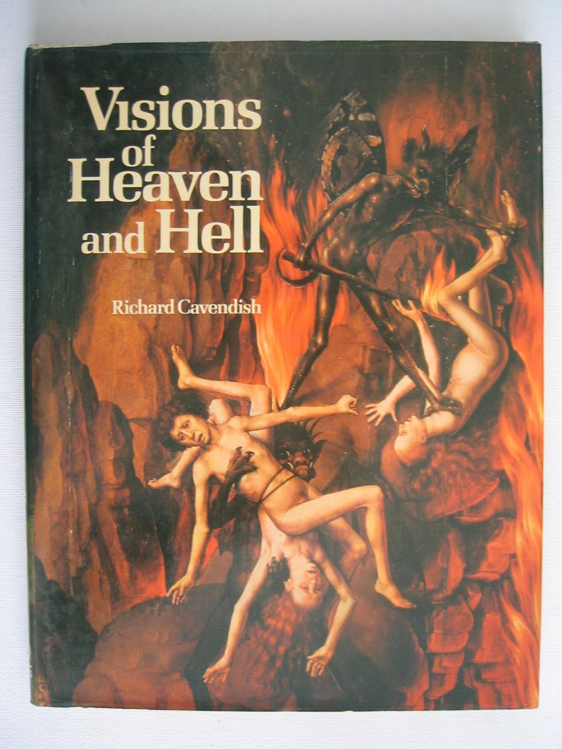 Richard Cavendish - Visions of heaven and Hell