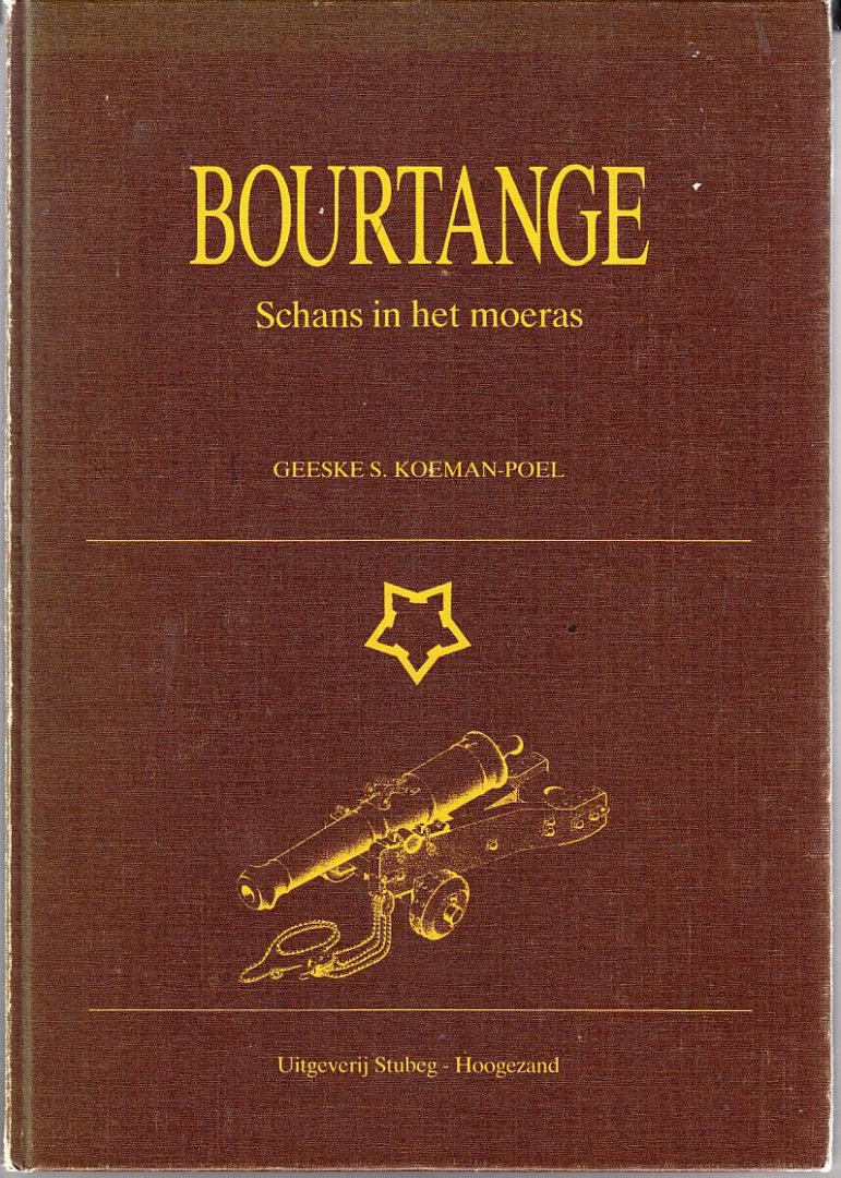 Geeske S. Koeman-Poel - Bourtange Schans in het moeras
