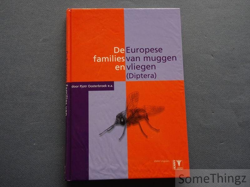 P. Oosterbroek, Hanneke de Jong, L. Sijstermans. - De Europese families van muggen en vliegen (Diptera) : determinatie, diagnose en biologie.