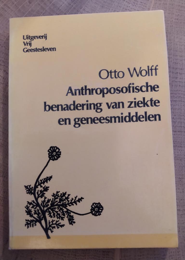 Wolff, Otto - Anthroposofische benadering van ziekte en geneesmiddelen