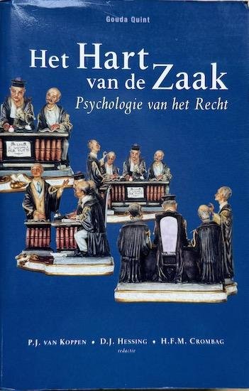 Koppen, P.J. van / Hessing, D.J. / Crombag, H.F.M. (red.) - HET RECHT VAN DE ZAAK. Psychologie van het Recht.