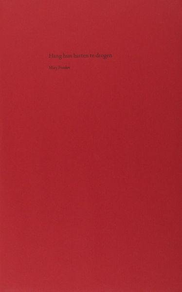 Franken, Mary. - Hang hun harten te drogen.