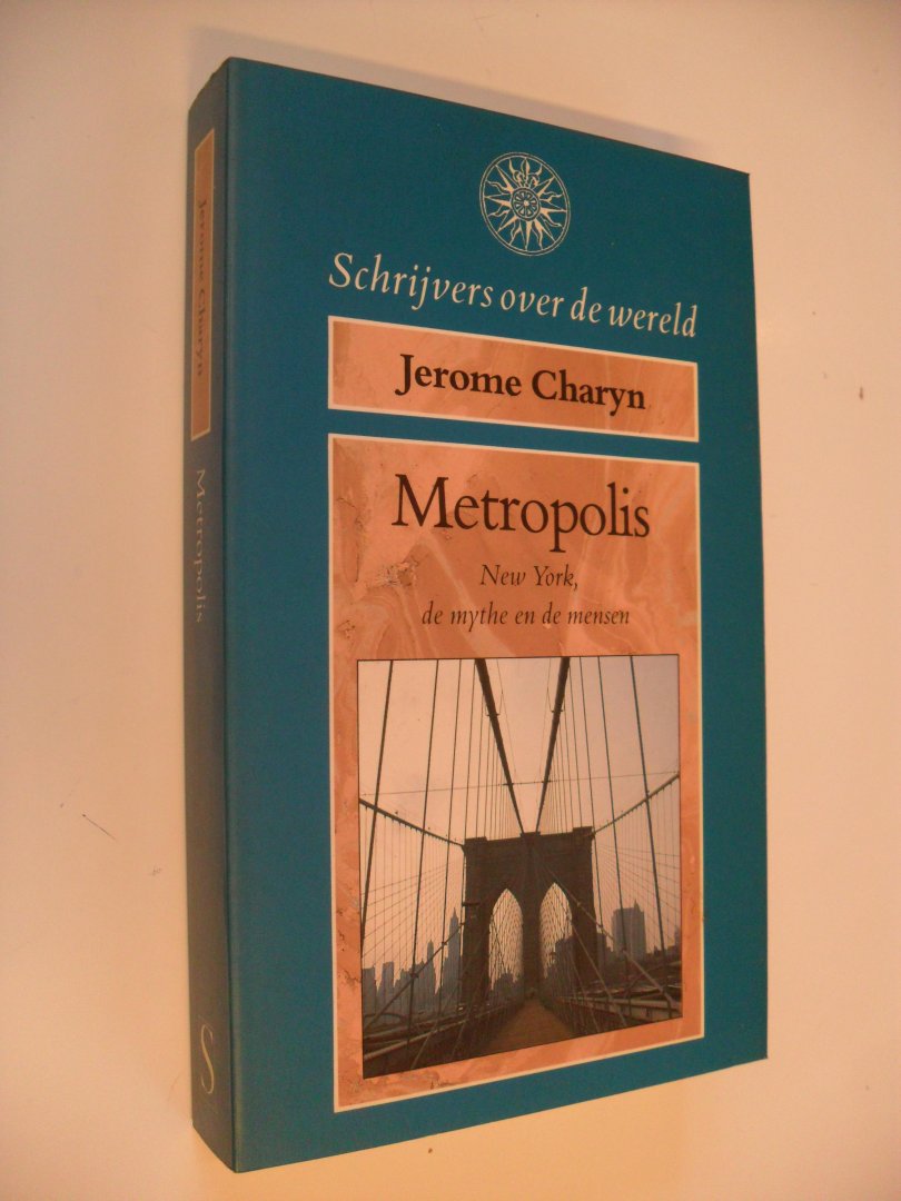 Charyn Jerome - Metropolis / New York, de mythe en de mensen