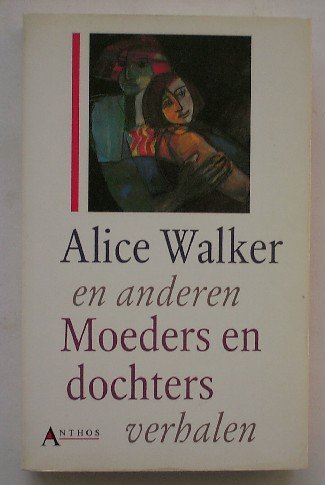 Alice Walker e.a. - Moeders en dochters
