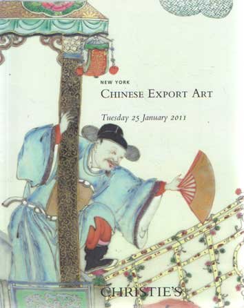 Christie's - Chinese Export Art. New York Tuesday 25 January 2011