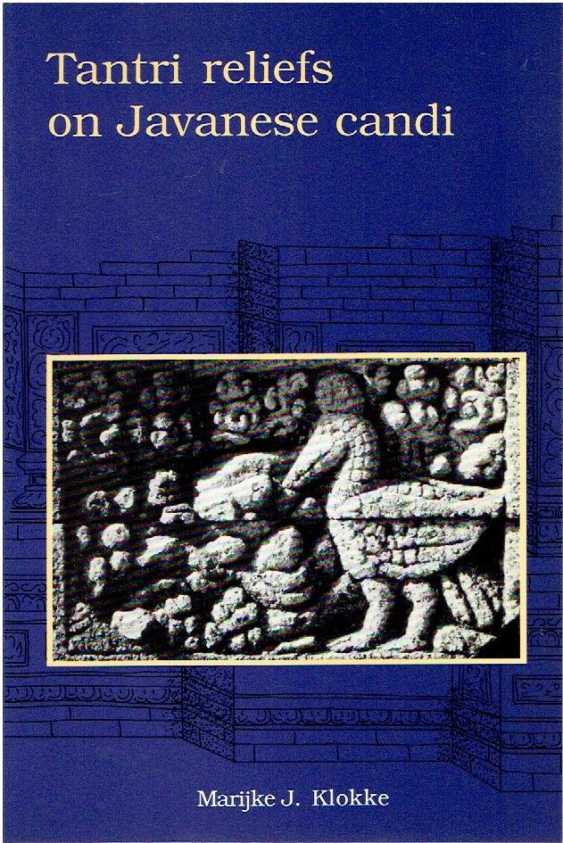 KLOKKE, Marijke J. - Tantri reliefs on Javanese candi.