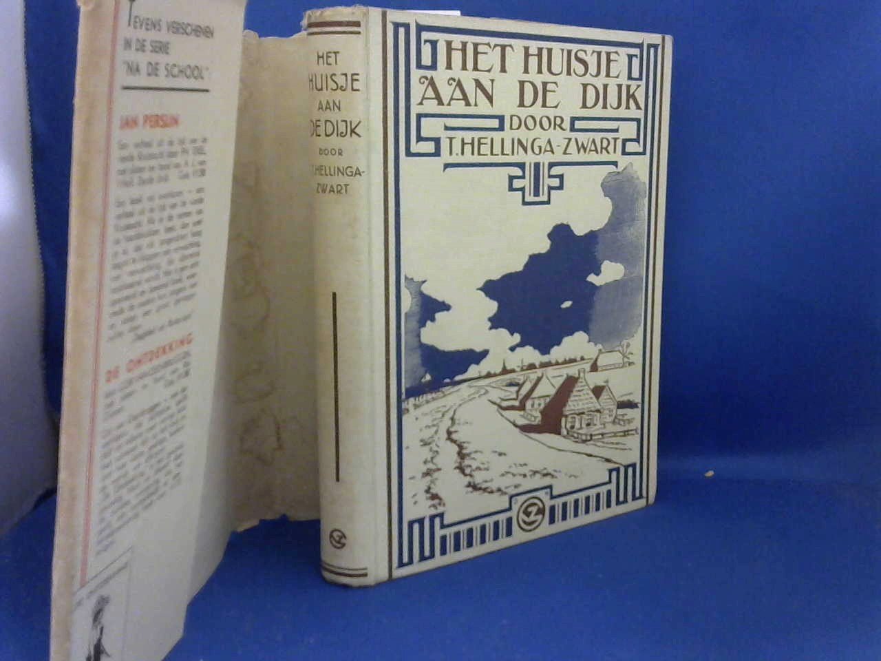 Hellinga-Zwart T./ illustraties Ids Wiersma - Het huisje aan de dijk, derde  druk