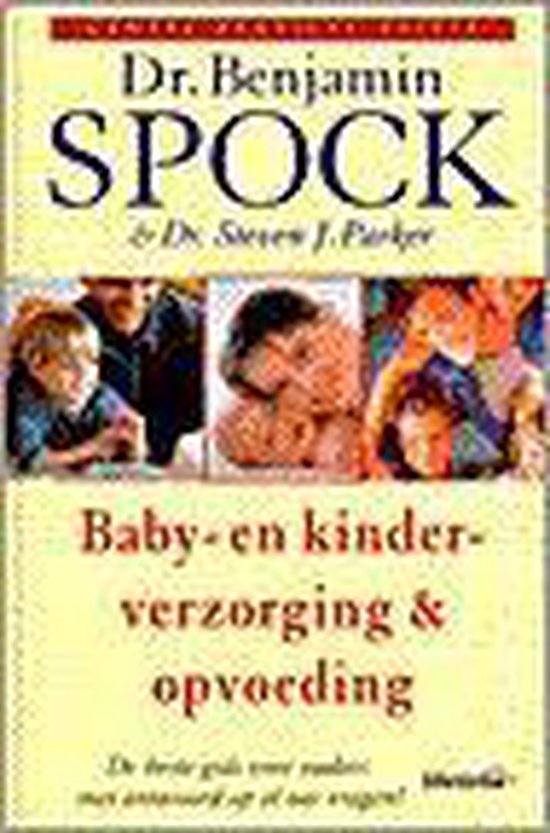 Benjamin Spock - Baby Kinderverzorging En Opvoeding