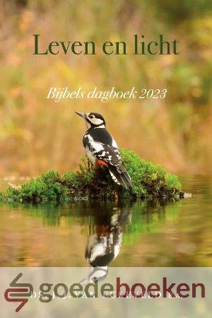 van Eckeveld e.a., Ds. J.J. - Leven en licht, 2023 *nieuw* --- Bijbels dagboek 2023