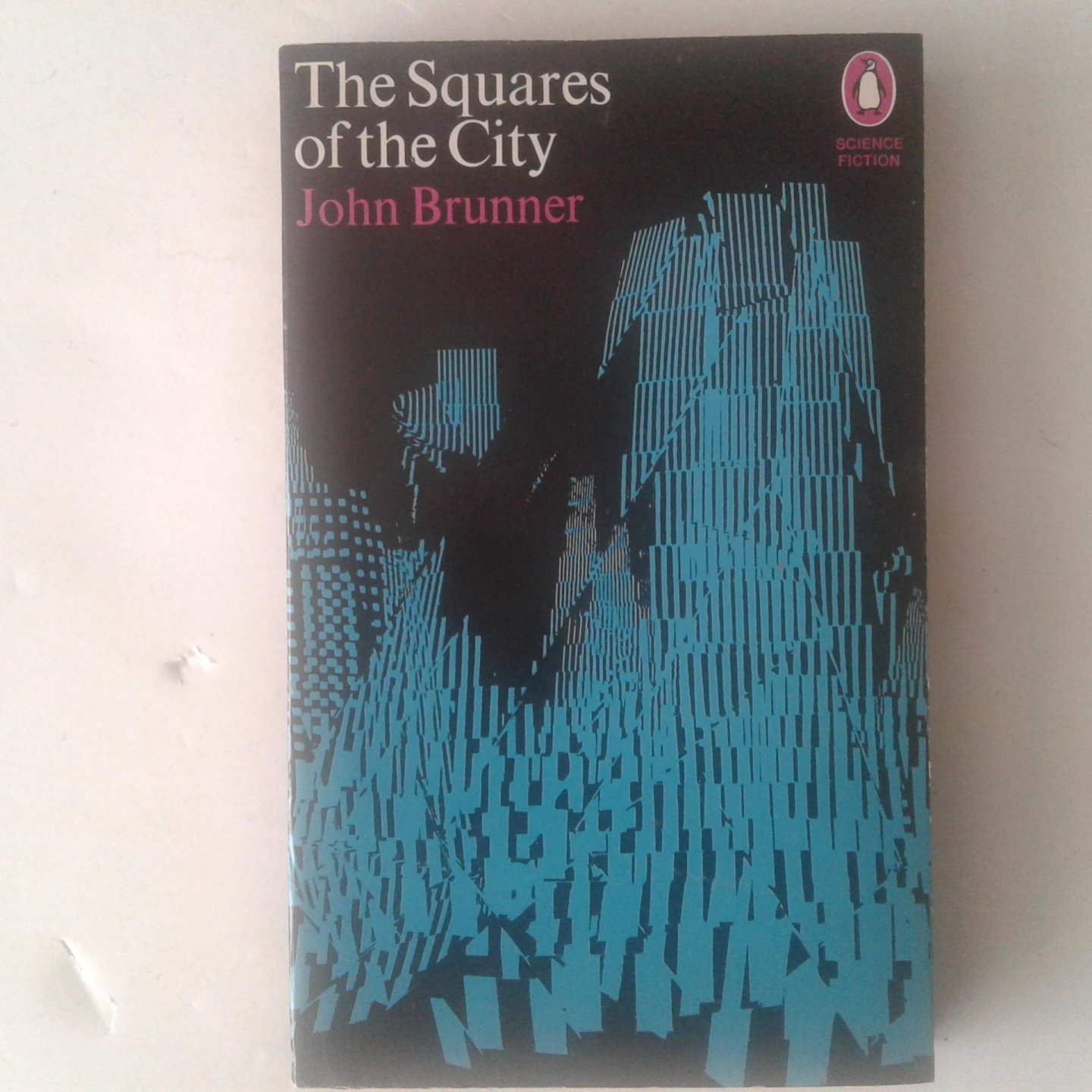Brunner, John - The Squares of the City