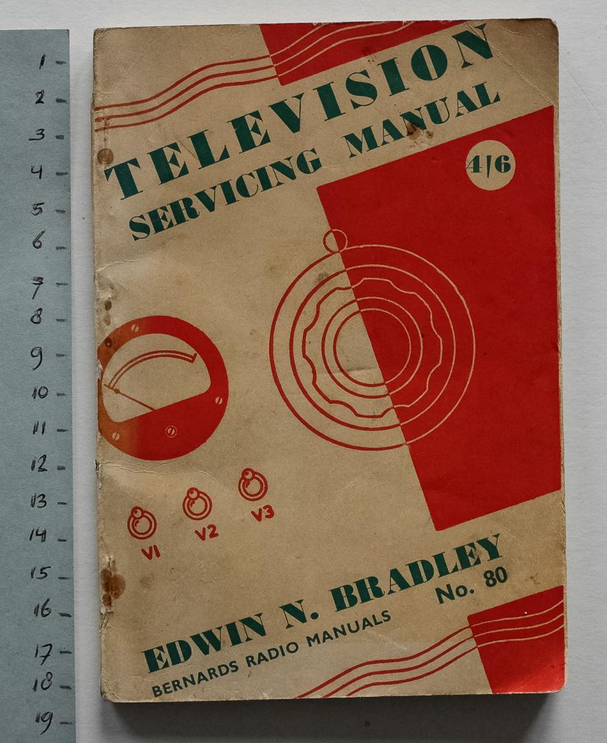 Bradley, Edwin N. - Television servicing manual