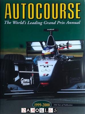 Alan Henry - Autocourse 1999 - 2000 The World's Leading Grand Prix Annual