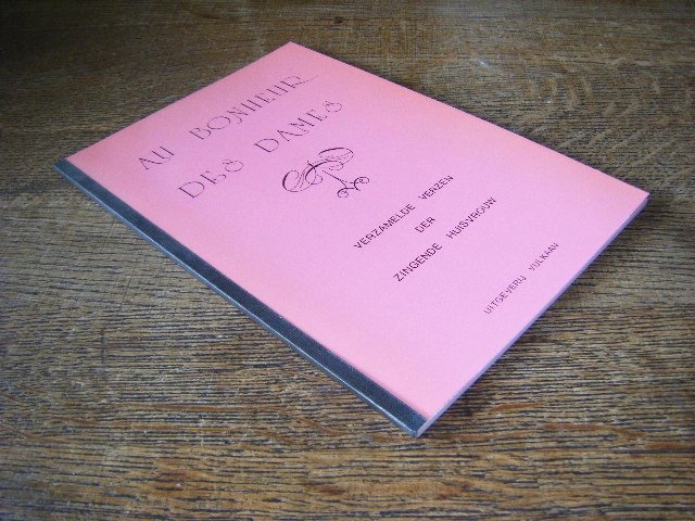 Zingende Huisvrouw - Au bonheur des dames. Verzamelde verzen der zingende huisvrouw