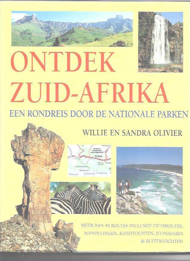 Willie en Sandra Olivier - Ontdek Zuid-Afrika Een rondreis door de nationale parken