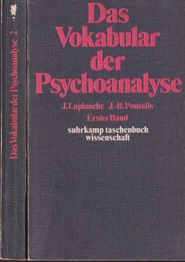 Laplanche, J. & J.-B. Pontalis - Das Vokabular der Psychoanalyse [Band I & II]