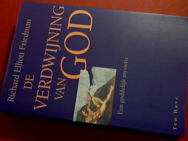 Friedman, Richard Elliott - De verdwijning van God - Een goddelijk mysterie