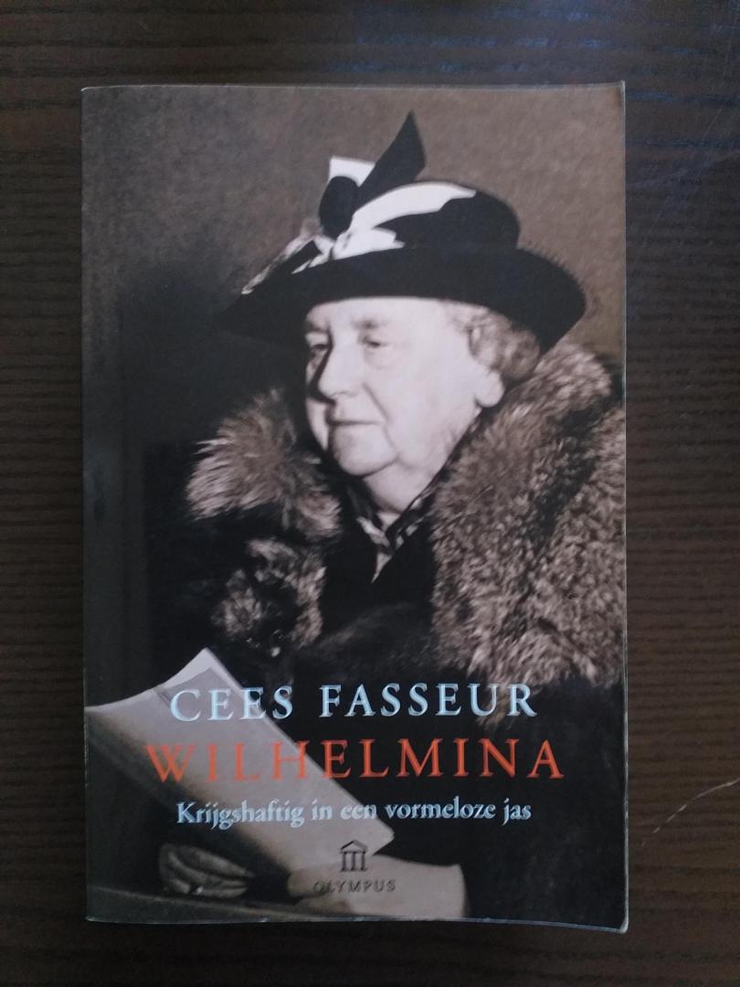 Fasseur, Cees - Wilhelmina - Krijgshaftig in een vormeloze jas