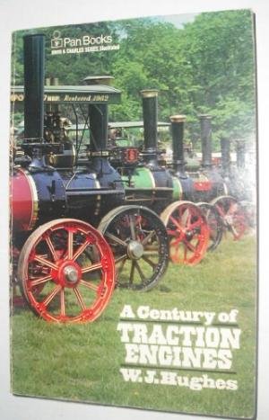 Hughes, W.J. - A century of traction engines