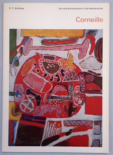 CORNEILLE - F.T. GRIBLING. - Corneille.Art and Architecture in the Netherlands.