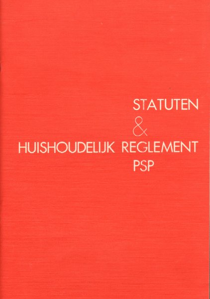 PSP - Statuten & Huishoudelijk Reglement PSP (Pacifistische Socialistische Partij), 58 pag. geniete softcover, goede staat