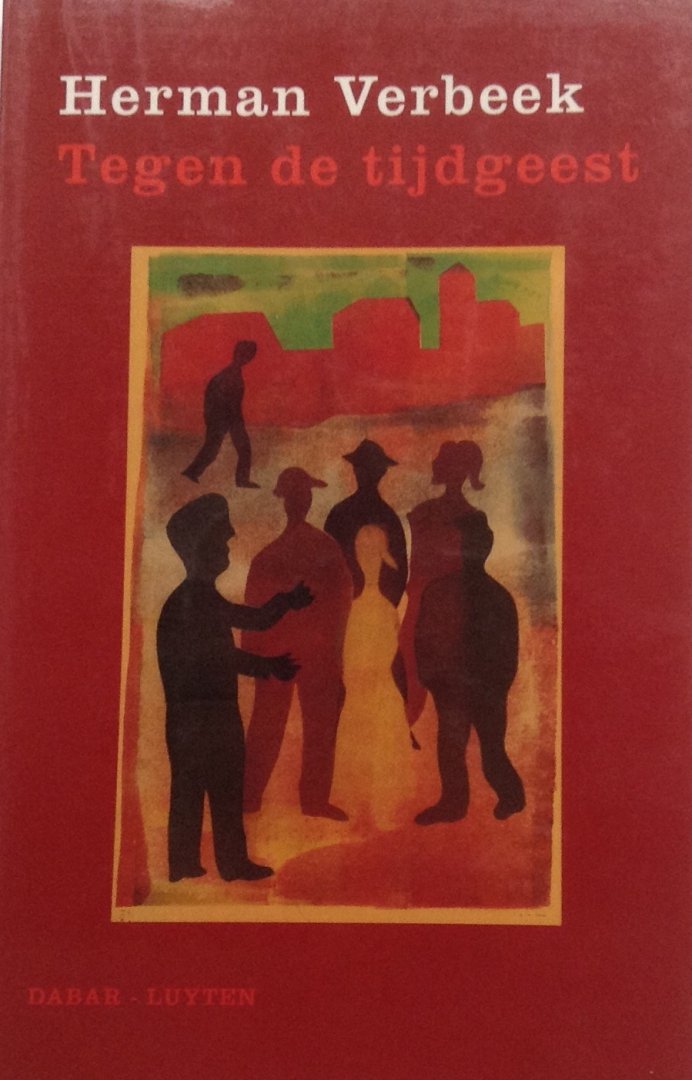 Verbeek, Herman - Tegen de tijdgeest
