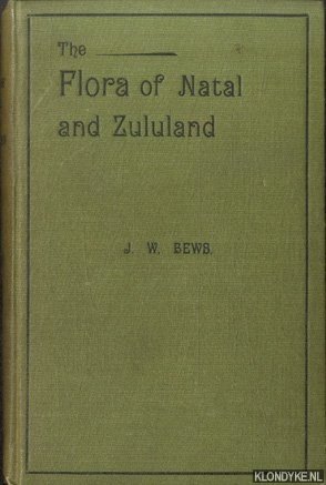 Bews, J.W. - An introduction to the Flora of Natal and Zululand