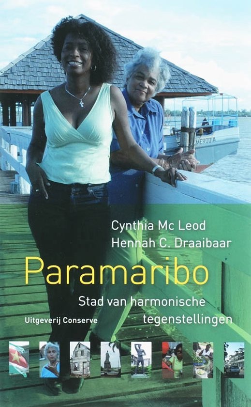 Draaibaar, H.C., MacLeod, C. - Paramaribo / stad van harmonische tegenstellingen