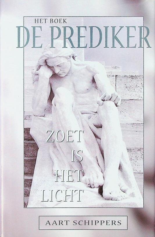 Schippers, Aart - Zoet is het licht. De opbouw van het boek De Prediker, met de Hebreeuwse tekst. eem vertaling en een parafrase
