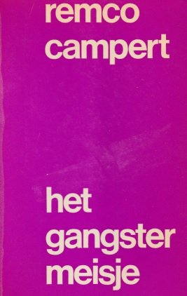 Campert, Remco - Het gangstermeisje