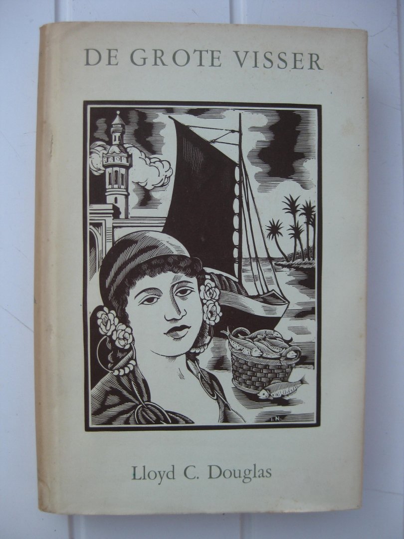 Douglas, Lloyd C. - De grote visser. Deel I en II.