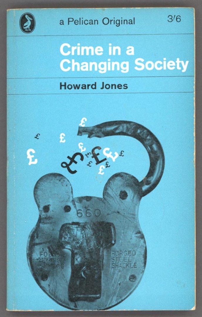 Jones, Howard - Crime in a Changing Society