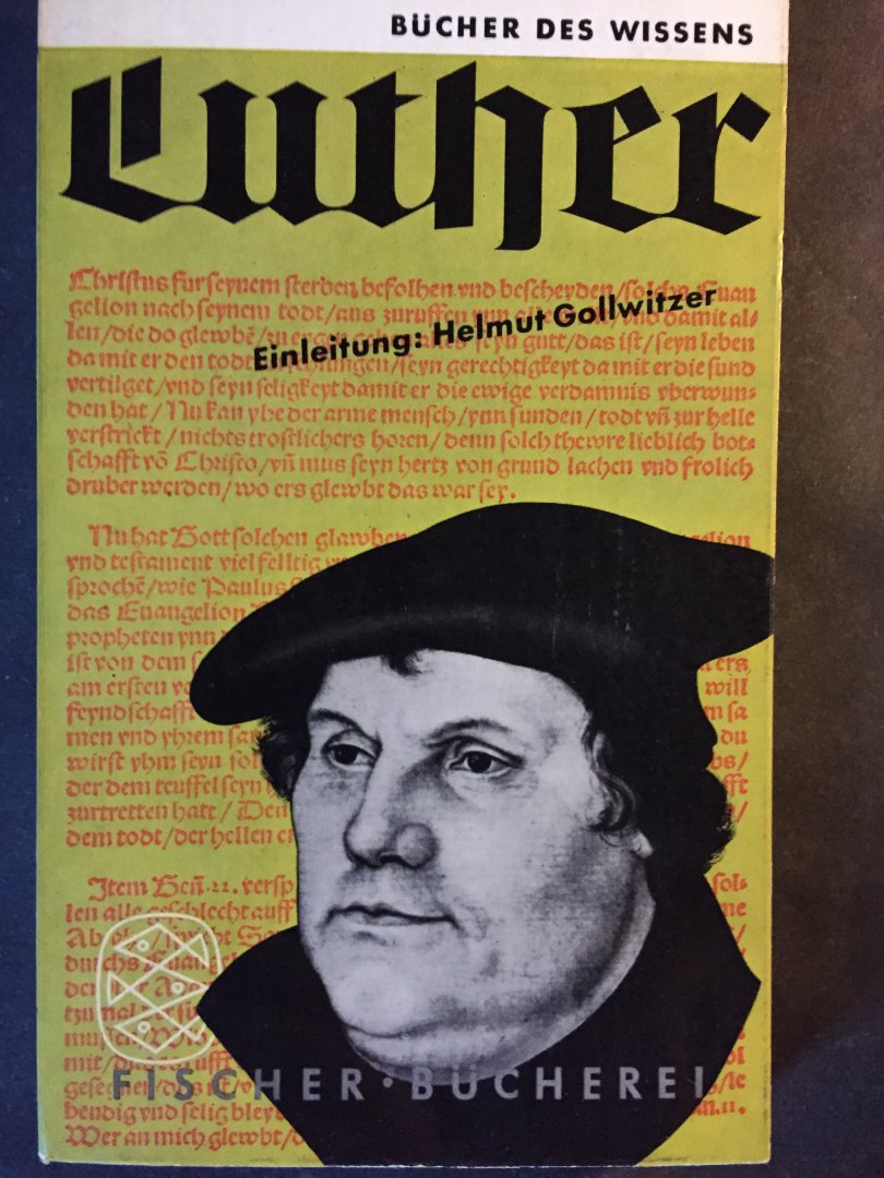 Gollwitzer, Helmut - Luther; vele artikelen van Luther in het duits