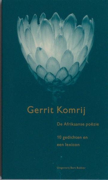 Komrij, Gerrit (keuze en toelichting). - De Afrikaanse poezie in 10 gedichten en een lexicon.