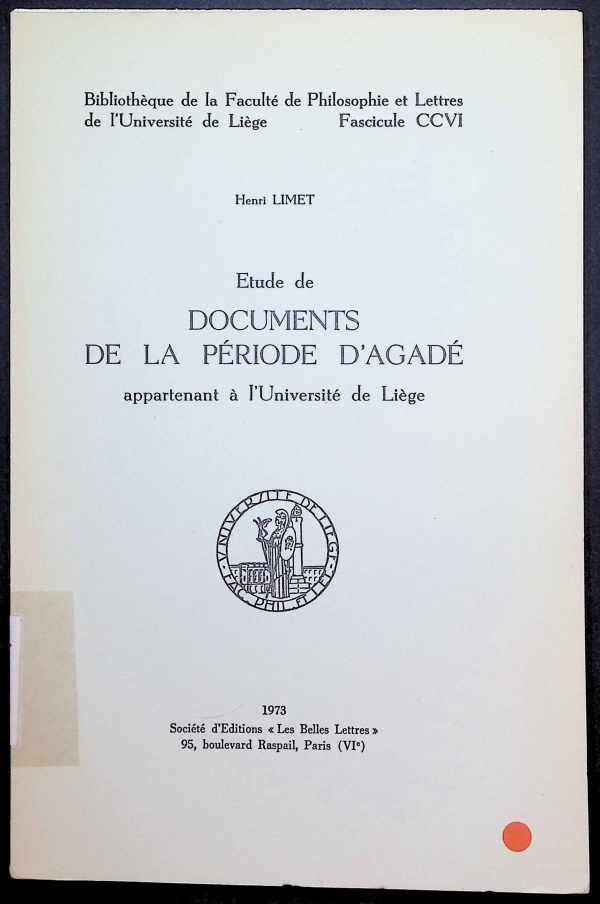 Henri Limet - Etude de documents de la période d'Agadé appartenant à l'université de Liège