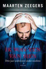 Ik was een van hen - drie jaar undercover onder moslims
