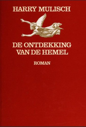 Mulisch , Harry - De ontdekking van de hemel