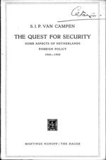 CAMPEN, DR. S.I.P. VAN - The quest for security. Some aspects of Netherlands foreign policy 1945-1950