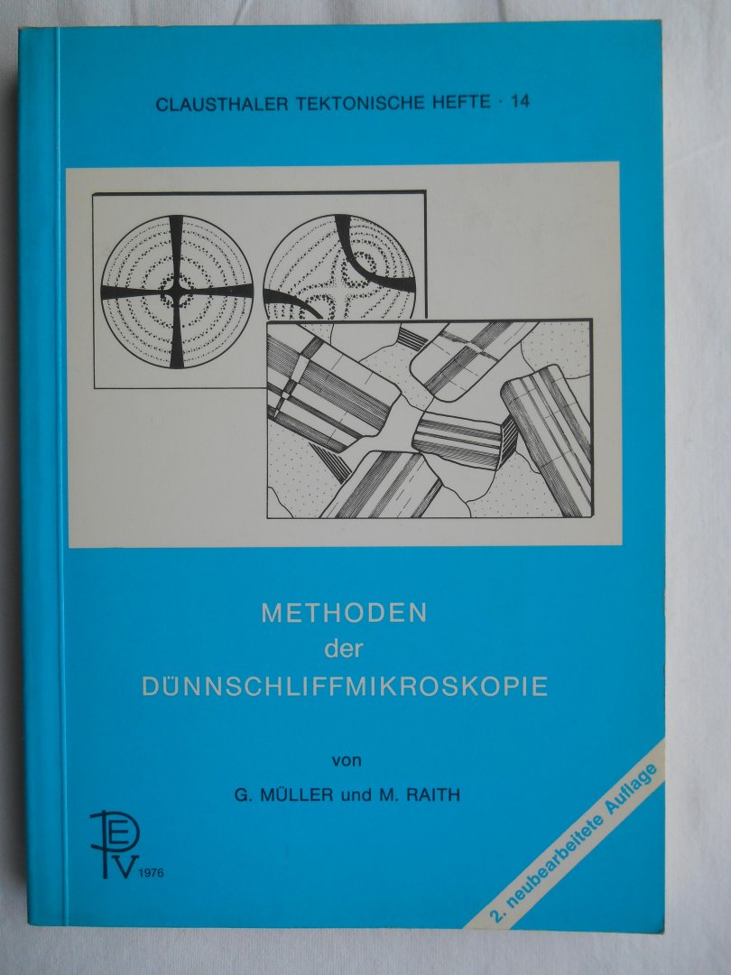Müller, Georg & Raith, Michael - Methoden der Dünnschliffmikroskopie