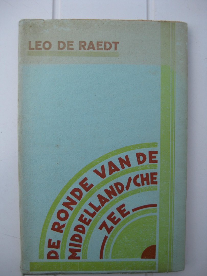 Raedt, Leo de - De Ronde van de Middellandsche Zee.